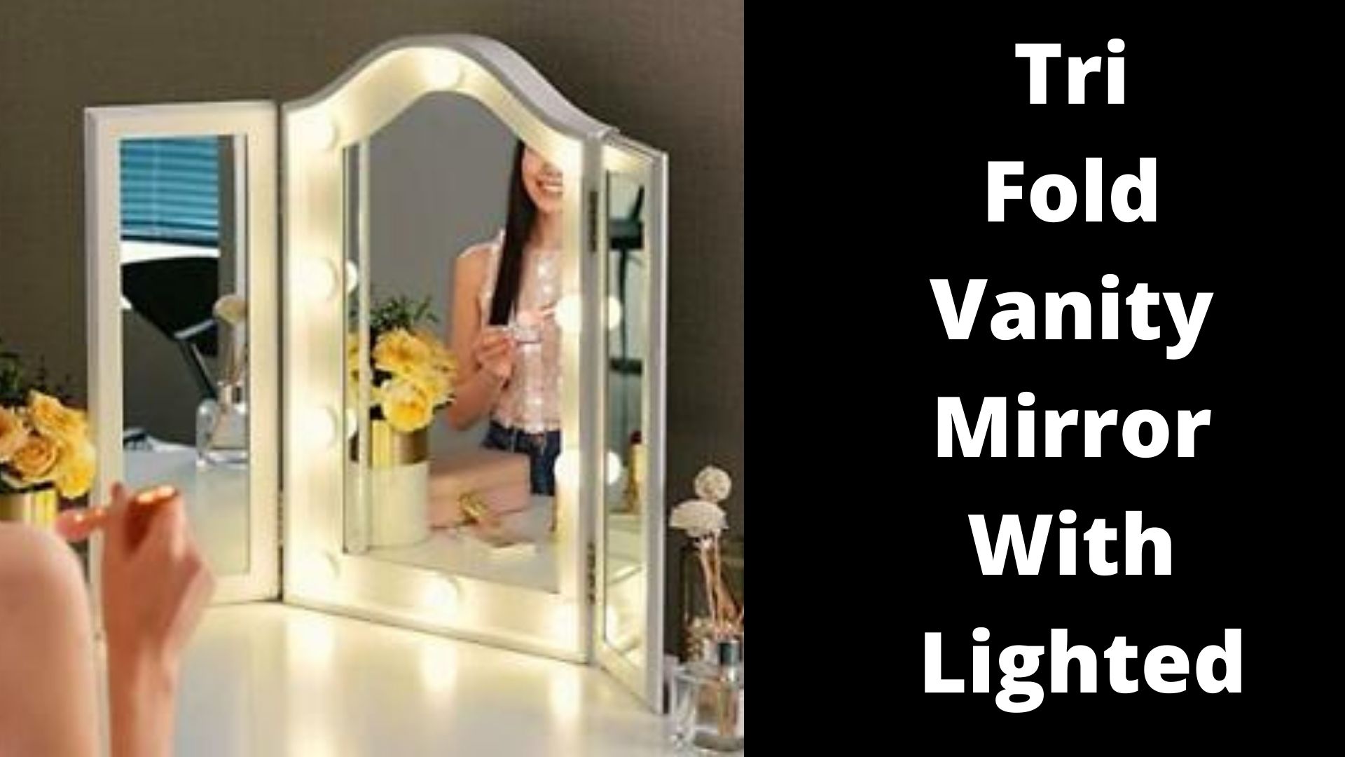 Tri Fold Vanity Mirror With Lighted